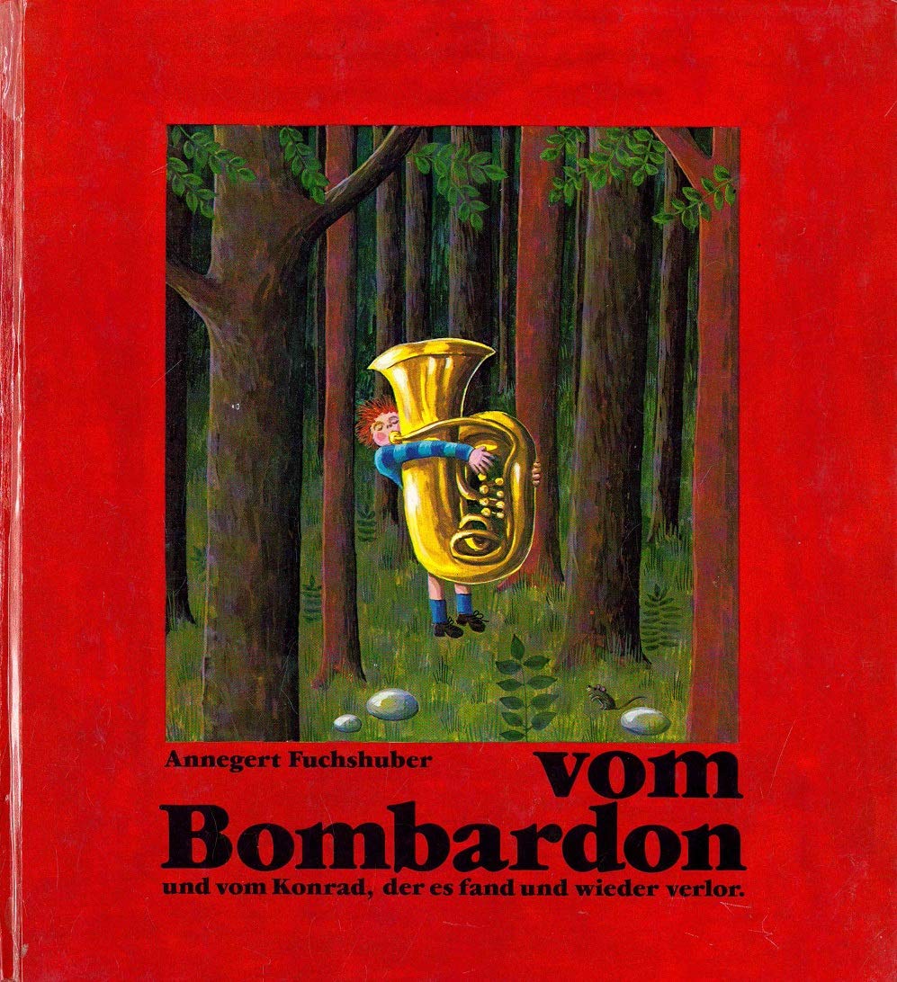 Die Geschichte vom Bombardon und von Konrad, der es fand und wieder verlor Books