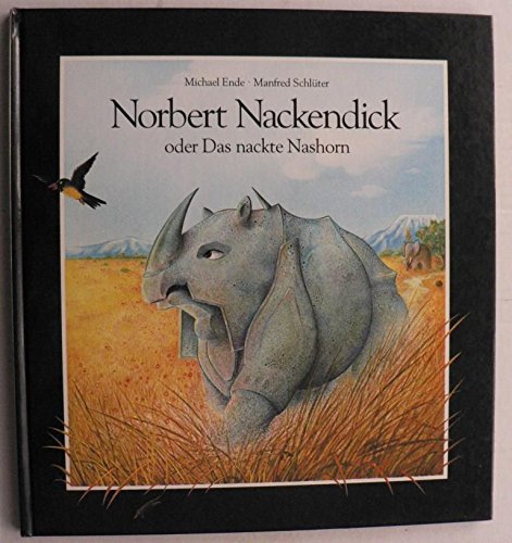 Product Image: Norbert Nackendick oder Das nackte Nashorn