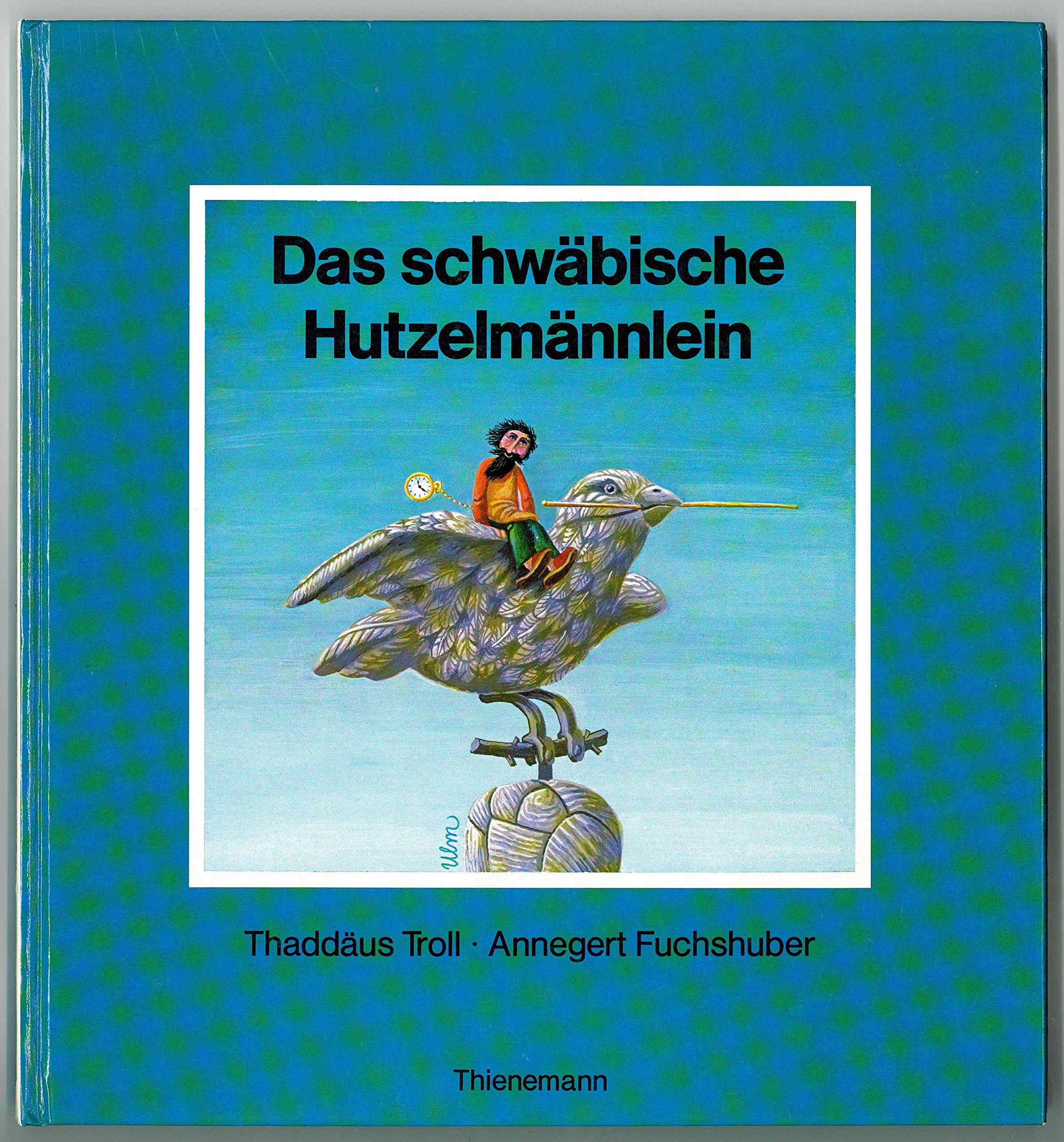 Das schwäbische Hutzelmännlein. Eine Geschichte Books