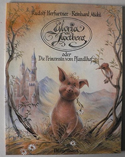 Gloria von Jaxtberg oder Die Prinzessin vom Pfandlhof Books