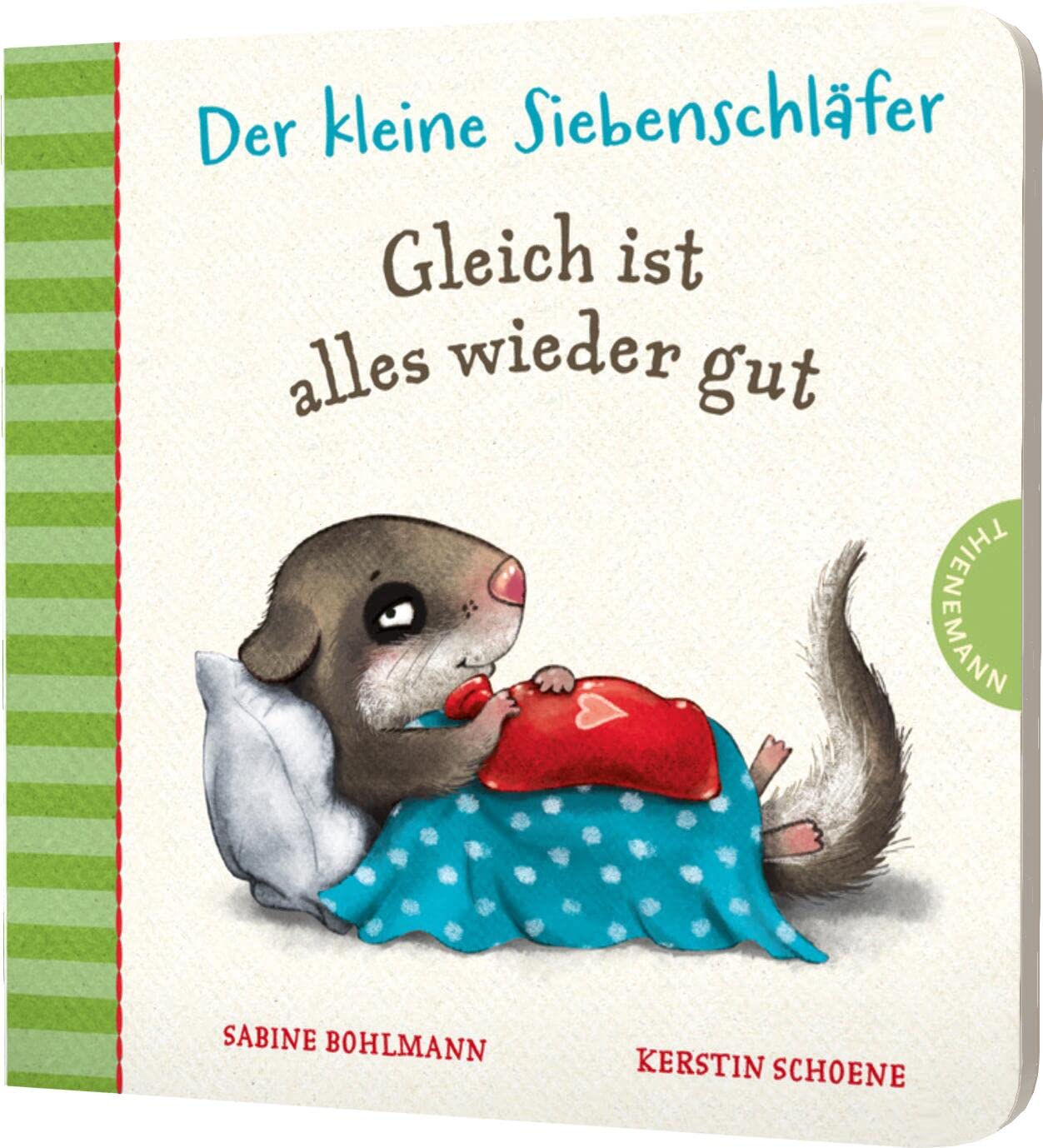 Der kleine Siebenschläfer: Gleich ist alles wieder gut Non-fiction