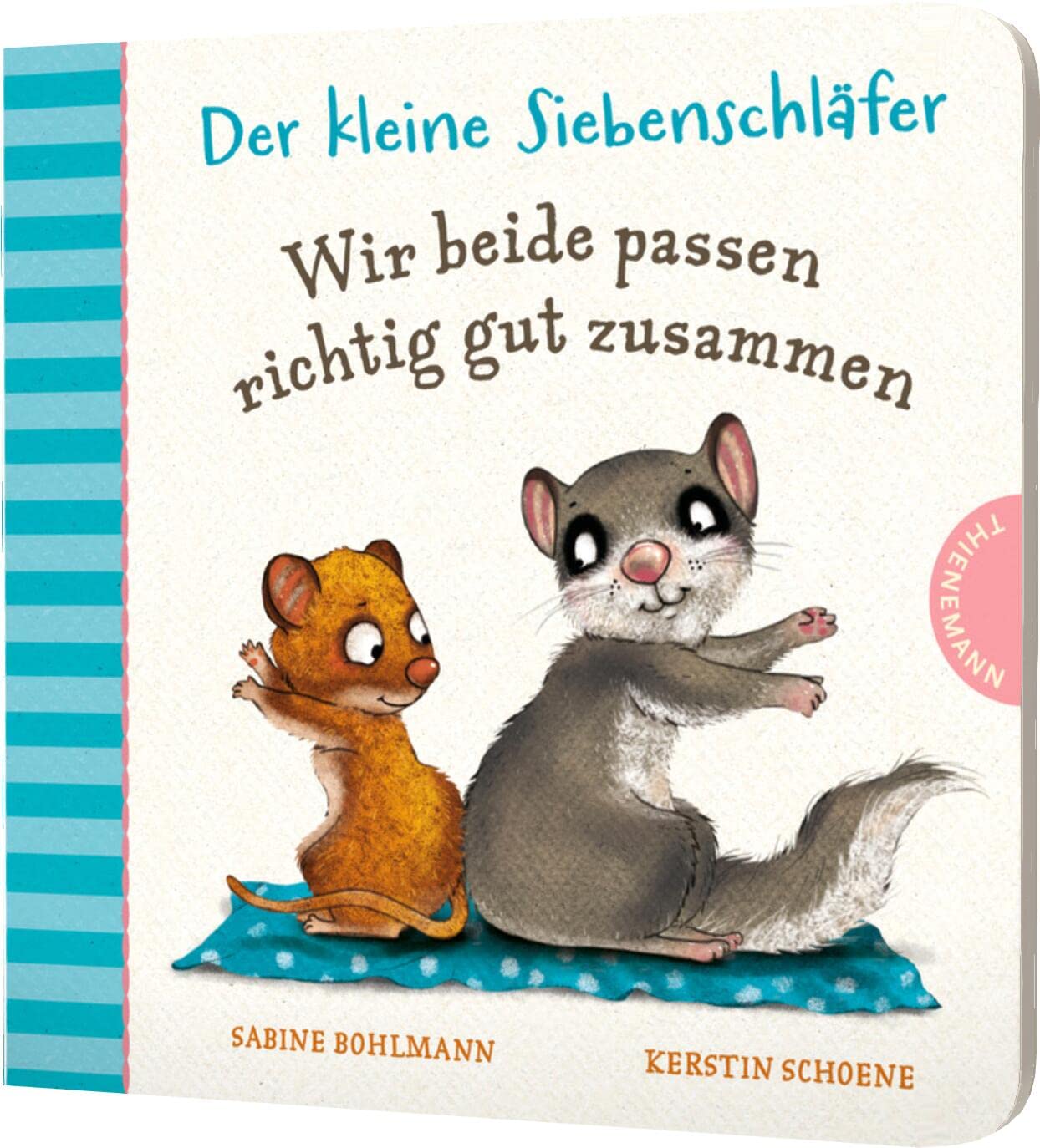 Der kleine Siebenschläfer: Wir beide passen richtig gut zusammen Non-fiction