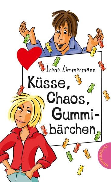 Küsse, Chaos, Gummibärchen (Freche Mädchen – freche Bücher!) Novels & Short Stories