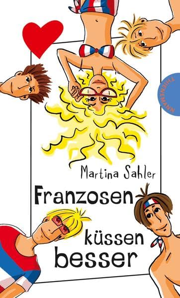 Franzosen küssen besser (Freche Mädchen – freche Bücher!) Novels & Short Stories
