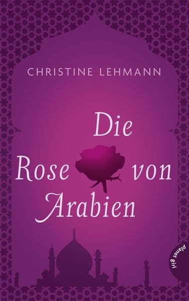 Product Image: Die Rose von Arabien