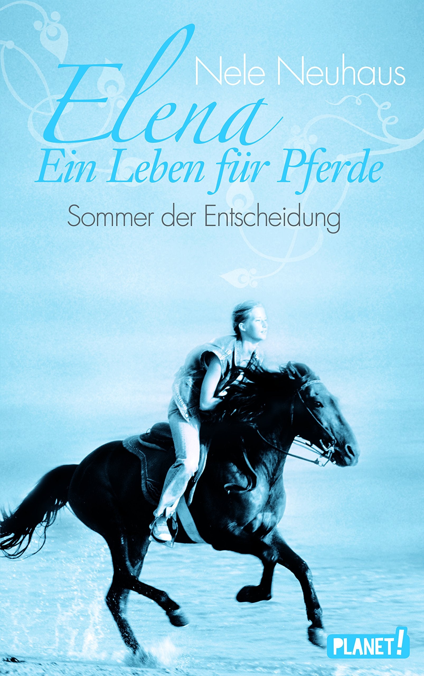 Elena - Ein Leben für Pferde 02. Sommer der Entscheidung Novels & Short Stories