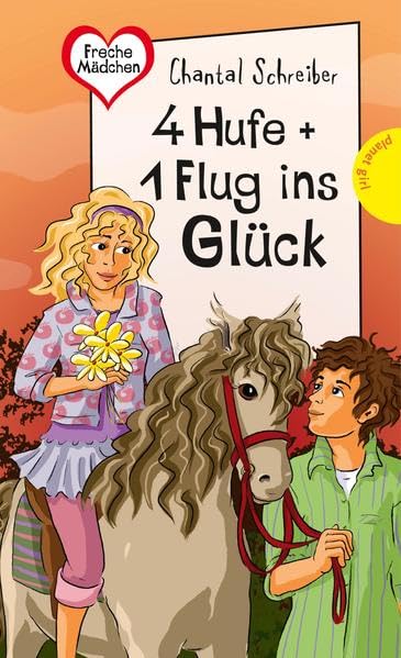 4 Hufe + 1 Flug ins Glück (Freche Mädchen – freche Bücher!) Novels & Short Stories