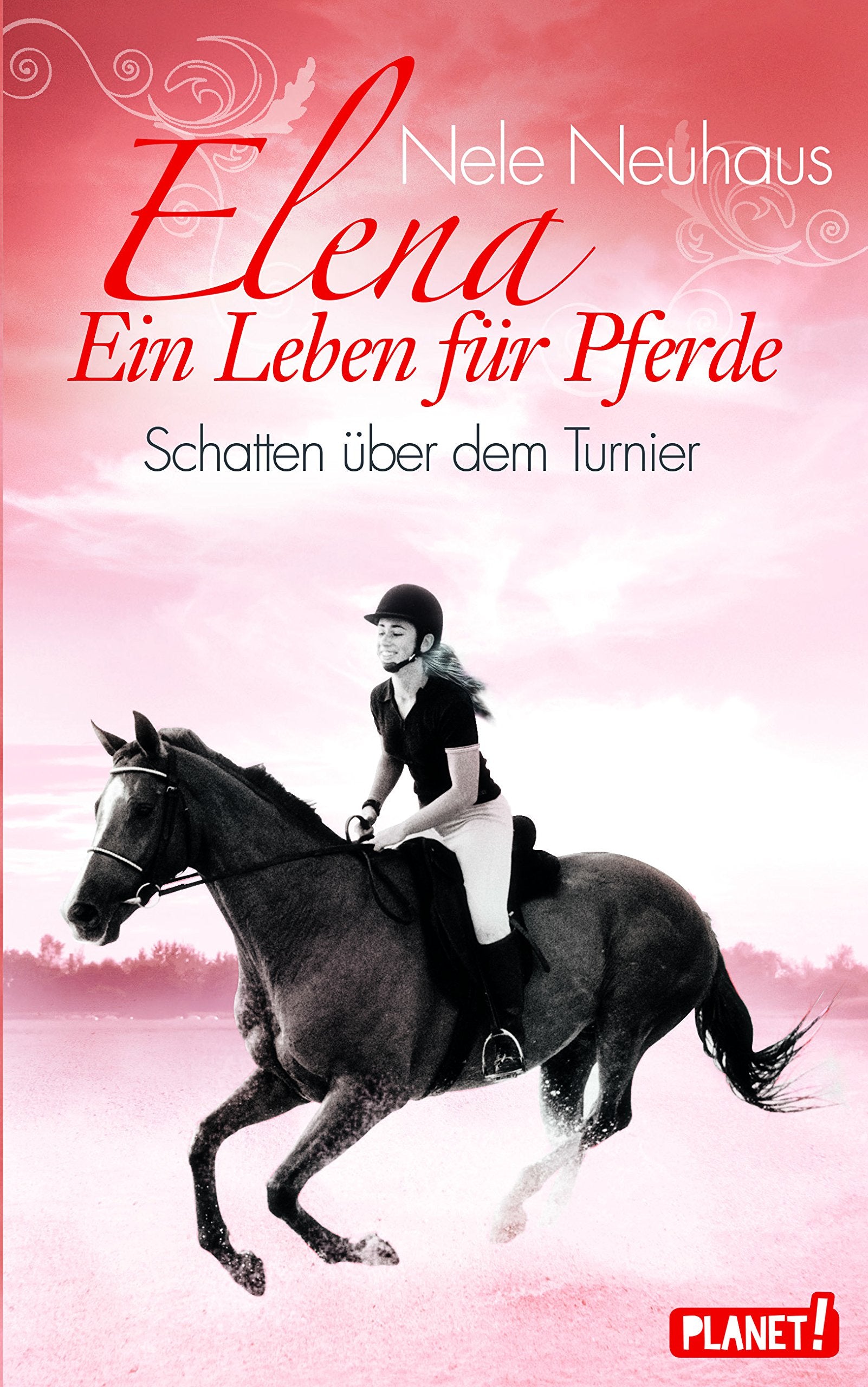Elena - Ein Leben für Pferde 03. Schatten über dem Turnier Non-fiction