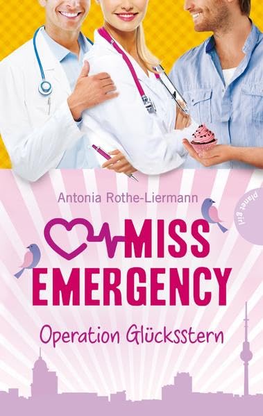 Miss Emergency, Band 4: Operation Glücksstern Fiction