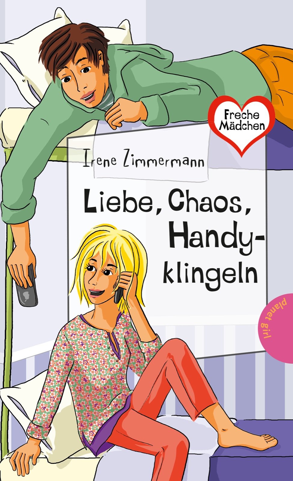 Freche Mädchen – freche Bücher!: Liebe, Chaos, Handyklingeln Novels & Short Stories