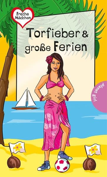 Freche Mädchen - freche Bücher!: Torfieber & große Ferien Leisure & Fun