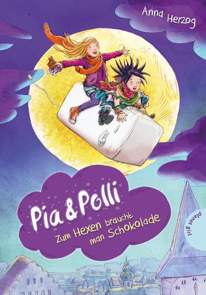 Pia & Polli, Zum Hexen braucht man Schokolade Novels & Short Stories