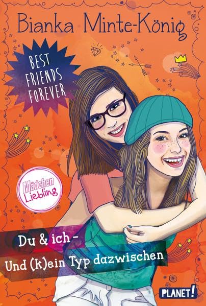 Best Friends Forever: Du & ich - und (k)ein Typ dazwischen Parents & Children