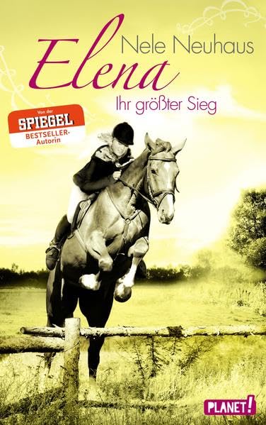 Elena - Ein Leben für Pferde, Band 5: Elena - Ihr größter Sieg Fiction