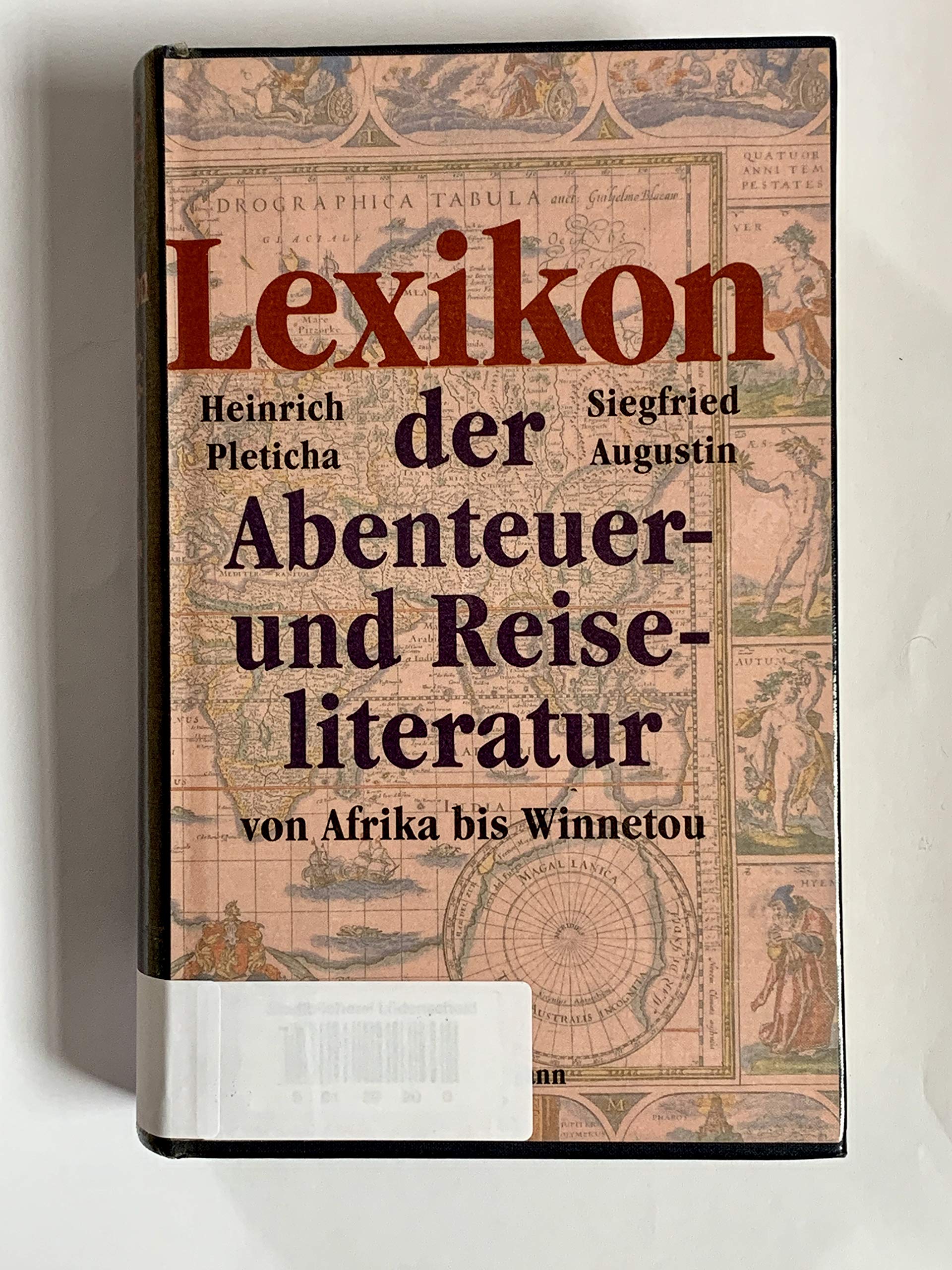 Lexikon der Abenteuer- und Reiseliteratur. von Afrika bis Winnetou (Edition Erdmann) Arts & Music