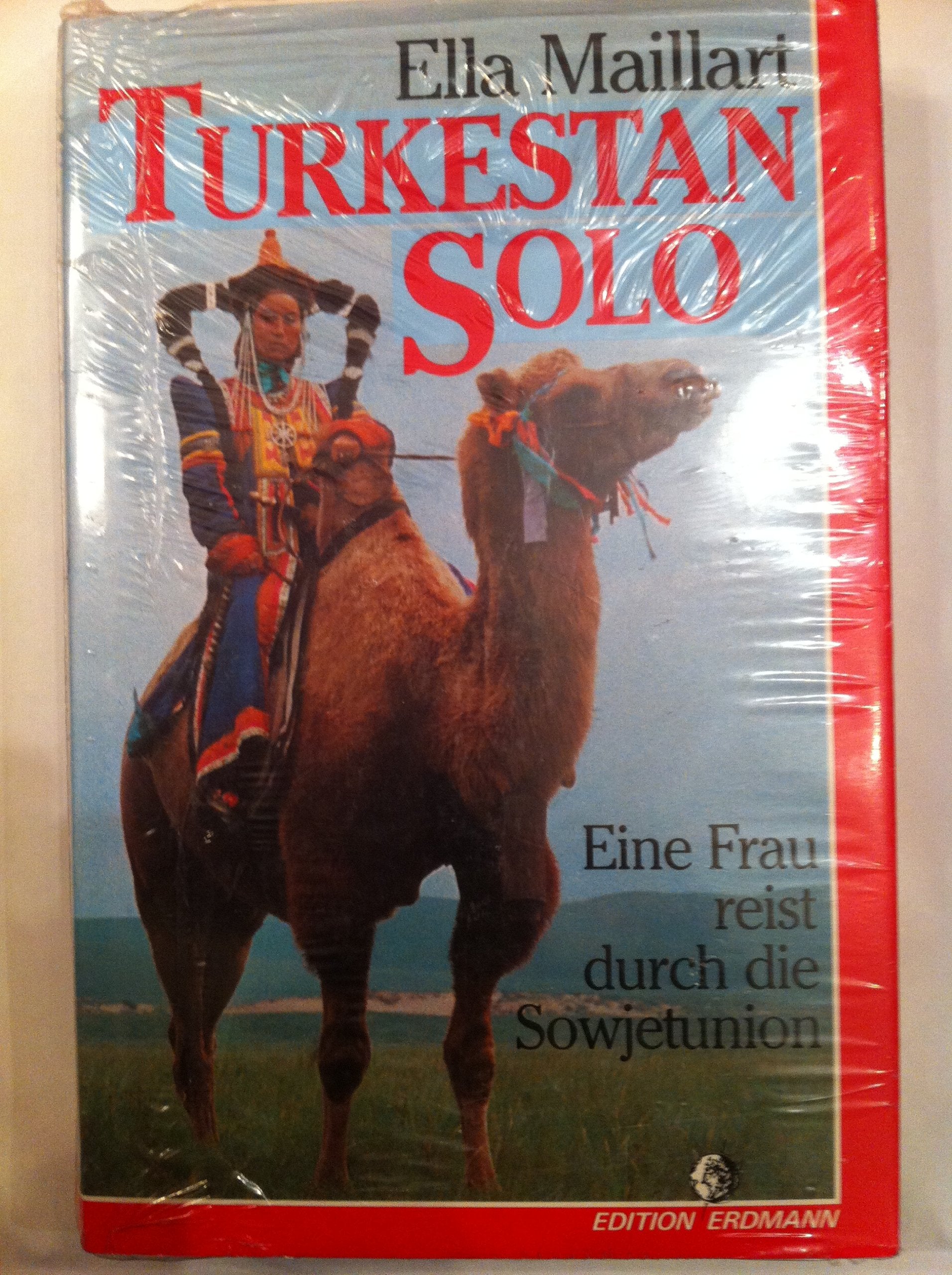 Turkestan solo. Eine Frau reist durch die Sowjetunion Travel