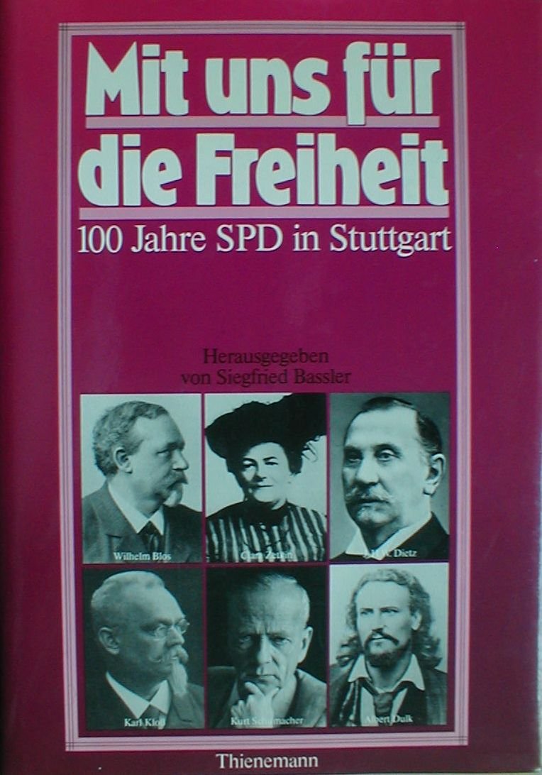 Mit uns für die Freiheit. 100 Jahre SPD in Stuttgart Books