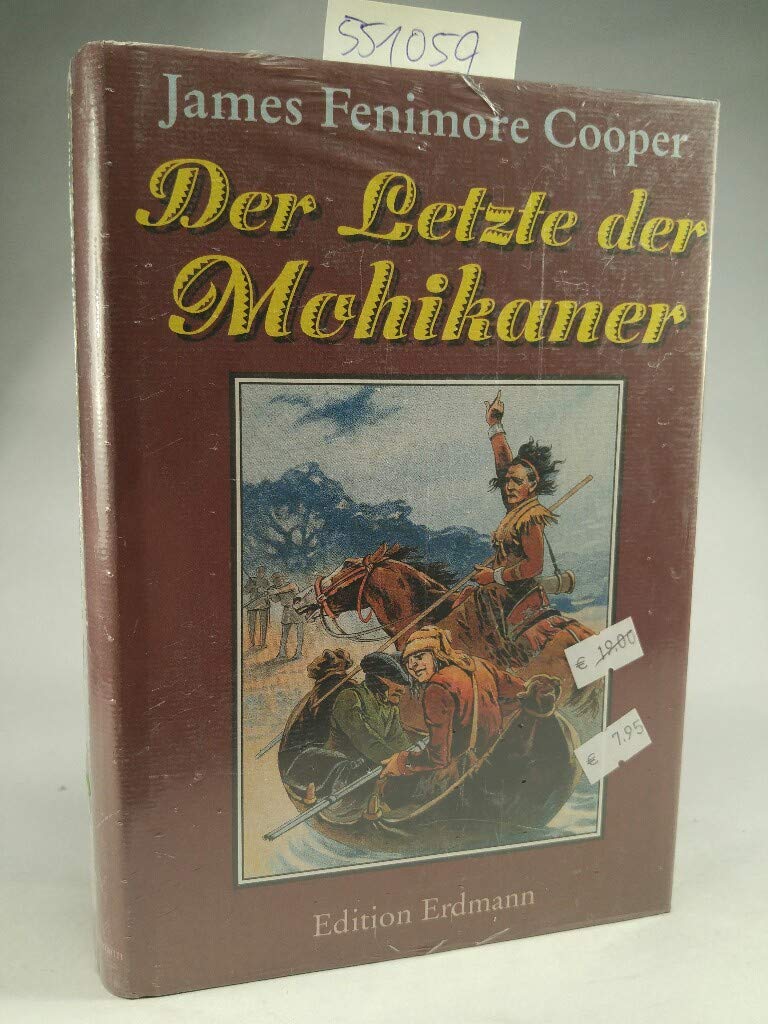 Der Letzte der Mohikaner - Neubearbeitung von Günther Geisler, mit zeitgenössischen Illustrationen von Elviro Michael Andriolli Books