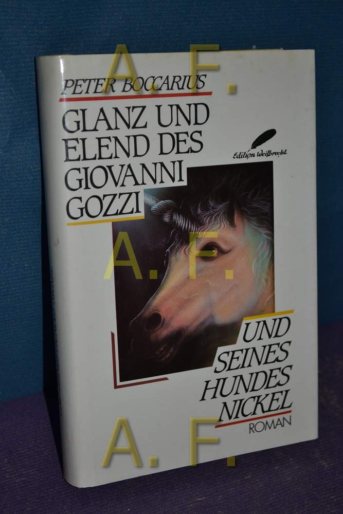 Glanz und Elend des Giovanni Gozzi und seines Hundes Nickel Books