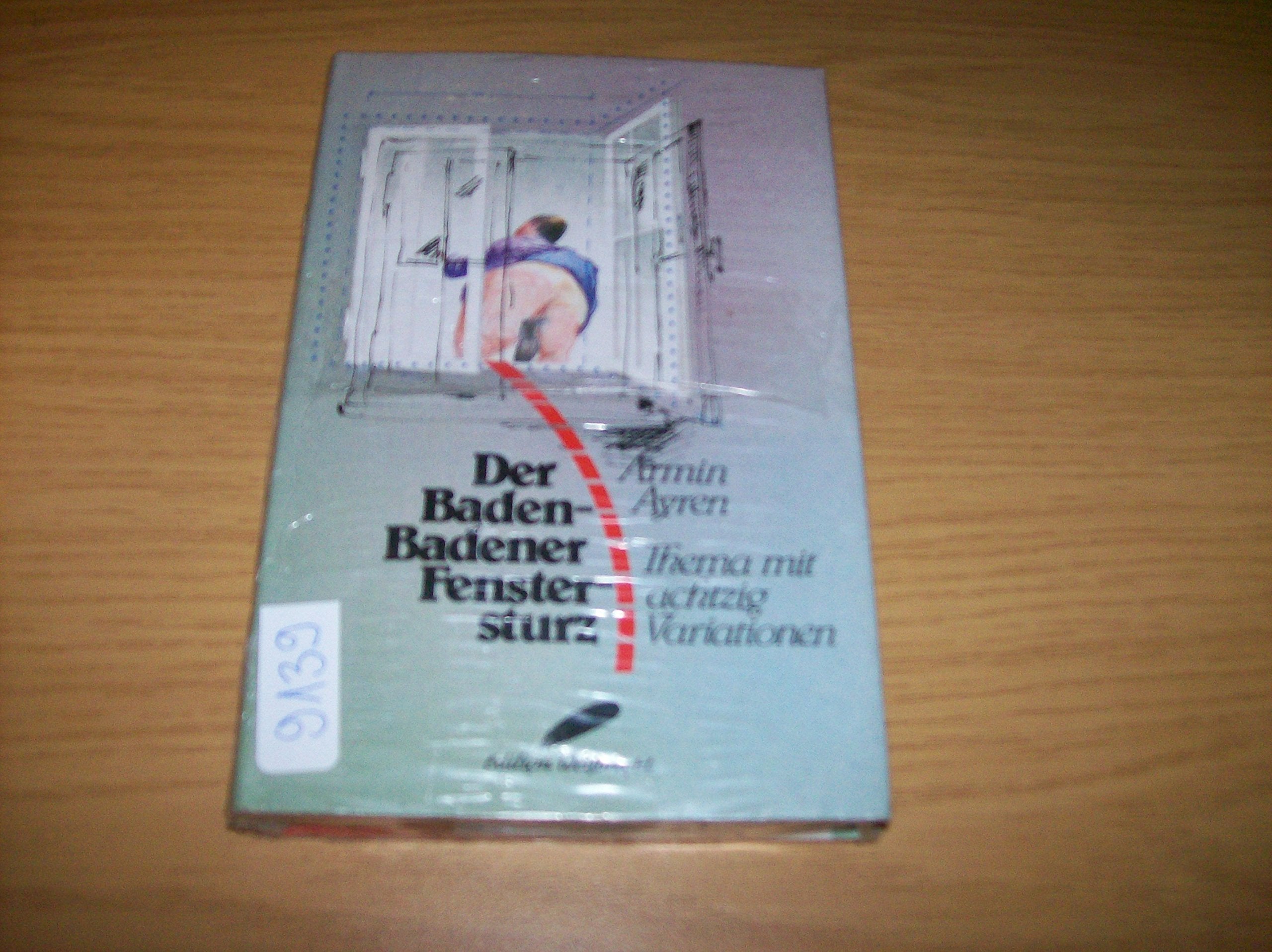 Der Baden- Badener Fenstersturz. Thema mit achtzig Variationen Books