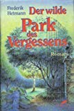 Der wilde Park des Vergessens Books