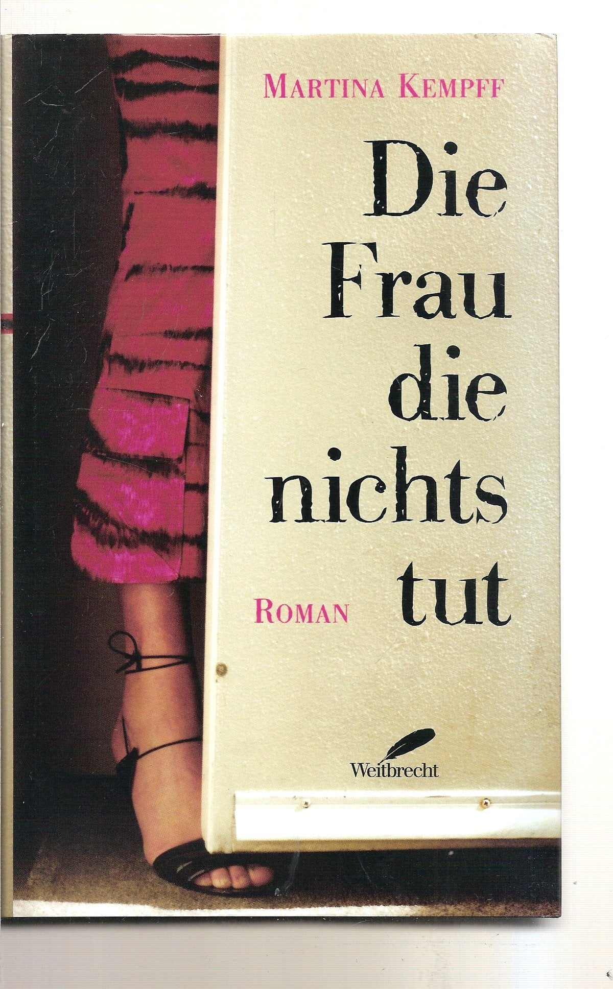 Die Frau die nichts tut: Roman Books