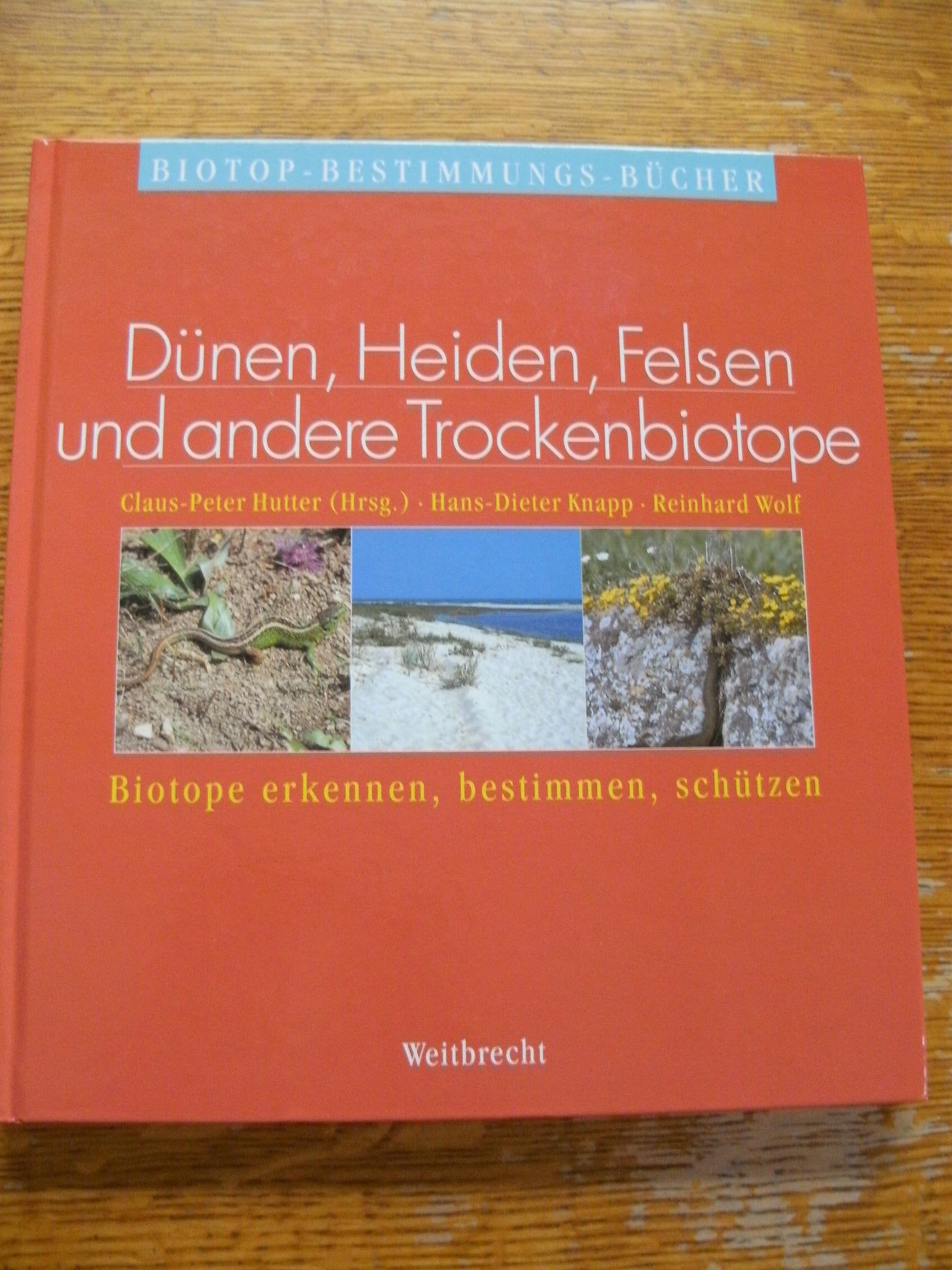 Weitbrecht Biotop-Bestimmungs-Bücher, Bd.3, Dünen, Heiden, Felsen und andere Trockenbiotope Business & Technology