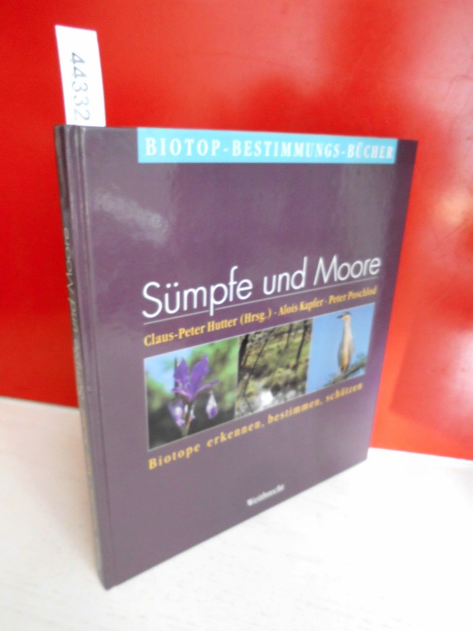 Weitbrecht Biotop-Bestimmungs-Bücher, Bd.6, Sümpfe und Moore Business & Technology