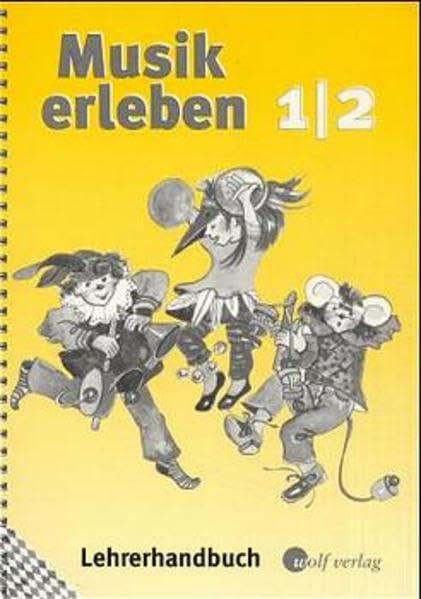 Musik erleben, Ausgabe Bayern, 1. und 2. Jahrgangsstufe: Lehrerhandbuch (Musik erleben - Ausgabe Bayern / Musik erleben 1/2) Business, Finance & Career