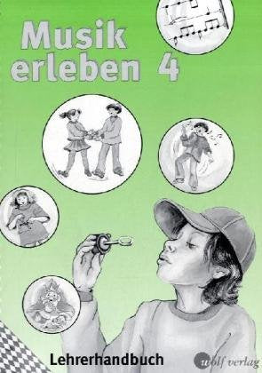 Musik erleben 4: Lehrerhandbuch Lehrerhandbuch (Musik erleben - Ausgabe Bayern / Musik erleben 4) Business, Finance & Career