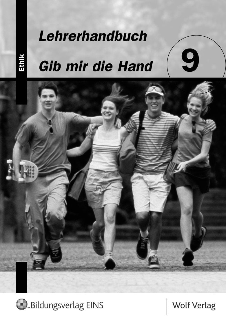 Gib mir die Hand - Ethik 9: Lehrerhandbuch (Gib mir die Hand - Ethik Ausgabe zum neuen Lehrplan Bayern / Gib mir die Hand - Ethik 9) Study Guides