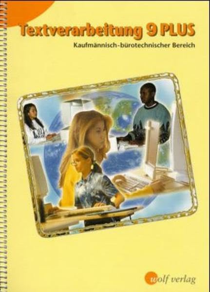 Textverarbeitung Plus, Jahrgangsstufe 9: Schülerbuch 9. Jahrgangsstufe Computer Science