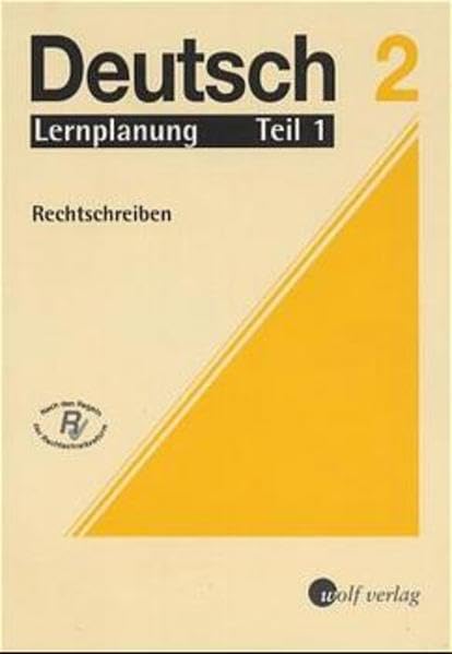 Deutsch, Lernplanung, Bd.2/1, Rechtschreiben, neue Rechtschreibung: Teil 1 Lernplanung Business, Finance & Career