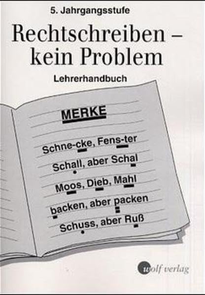 Rechtschreiben - kein Problem, neue Rechtschreibung, 5. Jahrgangsstufe: Lehrerhandbuch (Rechtschreiben - kein Problem 5 bis 9 / Rechtschreiben - kein Problem 5) Business, Finance & Career