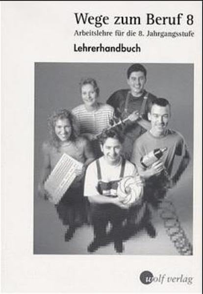 Wege zum Beruf, Jahrgangsstufe 8: Lehrerhandbuch Business, Finance & Career