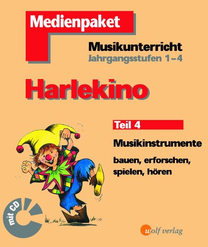 Harlekino 4: Musikinstrumente bauen, erforschen, spielen, hören Medienpaket Arts & Music