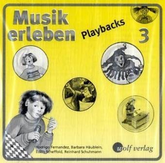 Musik erleben, Ausgabe Bayern : 3. Jahrgangsstufe, Audio-CD: Ausgabe für Grundschulen in Bayern / Audio-CD 3(Playbacks) (Musik erleben: Ausgabe für Grundschulen in Bayern) Study Guides