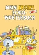 Mein erstes Schulwörterbuch Neu: Schülerbuch Business, Finance & Career
