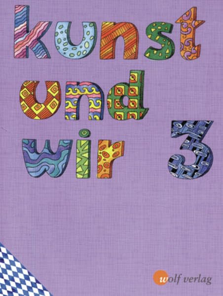 Kunst und Wir - Ausgabe für Grundschulen in Bayern: Schülerbuch 3 Study Guides