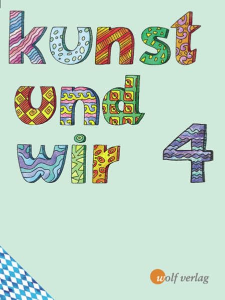 Kunst und Wir - Ausgabe für Grundschulen in Bayern: Schülerbuch 4 Study Guides