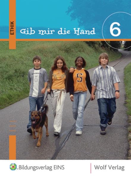 Gib mir die Hand - Ethik: Schülerbuch 6 Philosophy