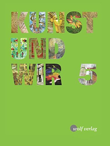 Kunst und Wir: Schülerbuch 5 Study Guides