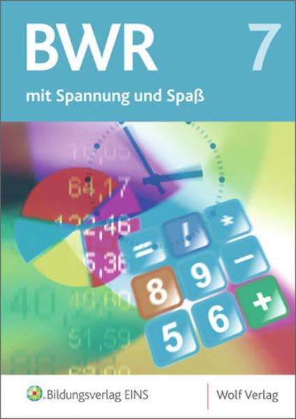 Betriebswirtschaftslehre / Rechnungswesen mit Spannung und Spaß - Ausgabe für die sechstufige Realschule in Bayern: Schülerbuch 7 Study Guides