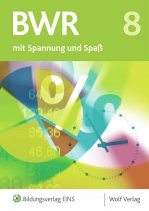 Betriebswirtschaftslehre / Rechnungswesen mit Spannung und Spaß - Ausgabe für die sechstufige Realschule in Bayern: Schülerbuch 8 Business, Finance & Career