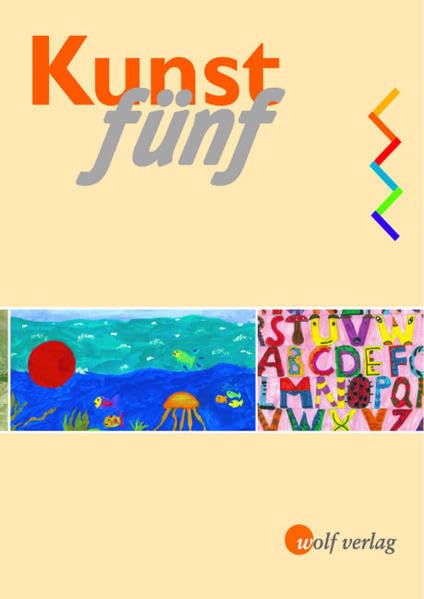 Kunst 5: Schülerbuch (Kunst 5, 6 - Ausgabe für die R6 in Bayern und für die Realschule Baden-Württemberg) Business, Finance & Career