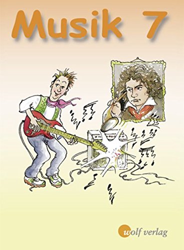 Musik - Ausgabe für die sechstufige Realschule in Bayern: Schülerbuch 7: Ausgabe für die sechsstufige Realschule in Bayern / Schülerbuch 7 (Musik: Ausgabe für die sechsstufige Realschule in Bayern) Film, Art & Culture