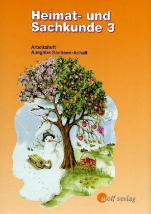 Heimat- und Sachkunde 3: Arbeitsheft (Heimat- und Sachkunde Arbeitshefte Ausgabe Sachsen-Anhalt) Business, Finance & Career