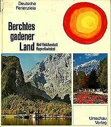 Berchtesgadener Land. Bad Reichenhall / Rupertiwinkel Books