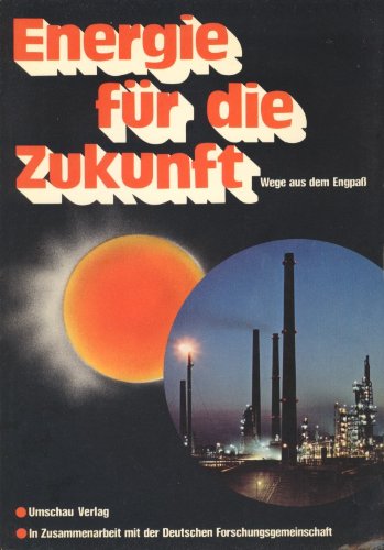 Energie für die Zukunft. Wege aus dem Engpaß Books