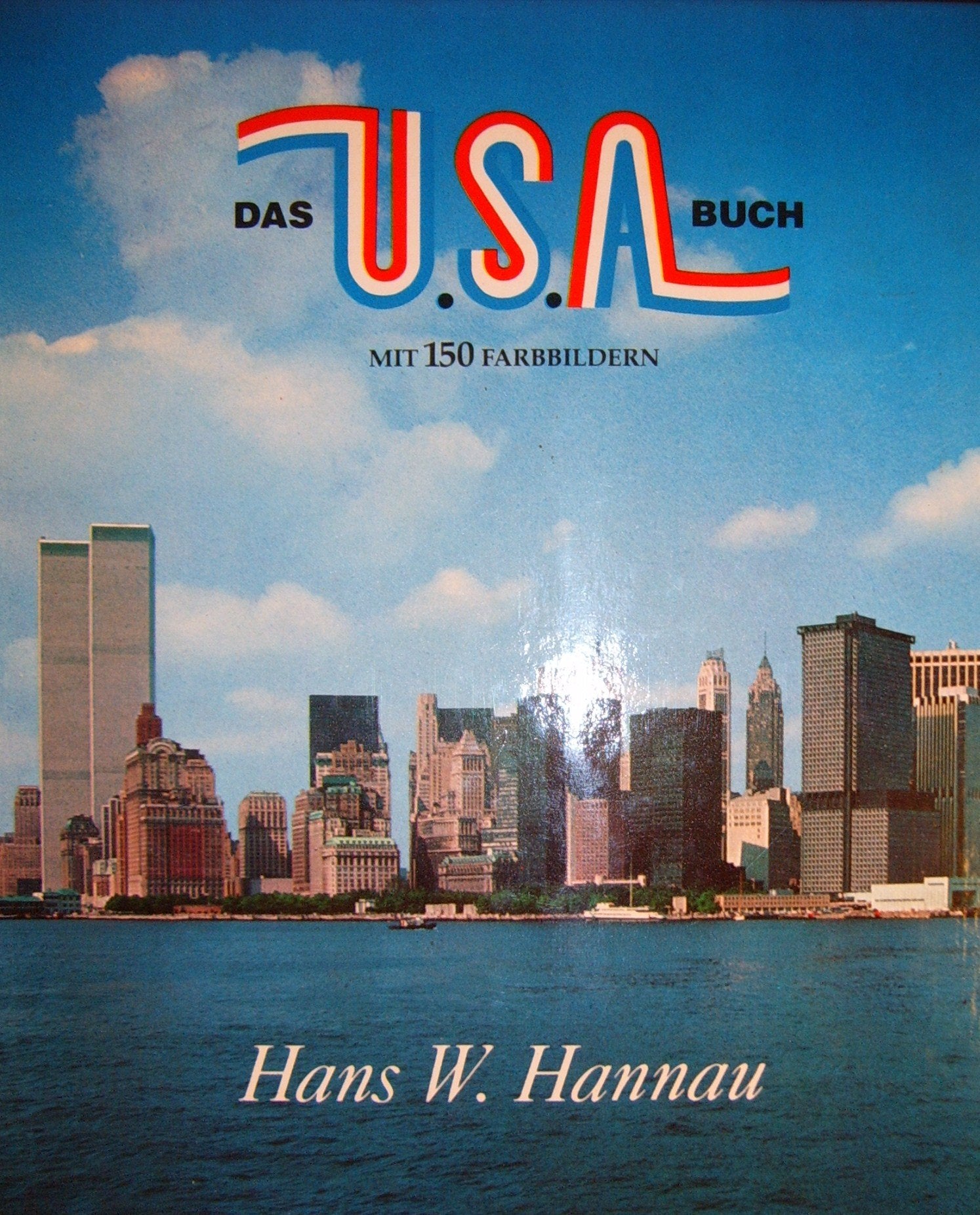 Das USA - Buch. Mit 150 Farbbildern. Books